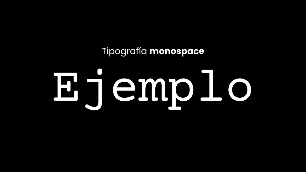 Ejemplo tipografía monospace